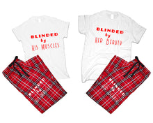 Load image into Gallery viewer, Blinded by Her Beauty and Blinded by His Muscles matching couple top bottom sets.Couple shirts, Red White_White flannel pants for men, flannel pants for women. Couple matching shirts.