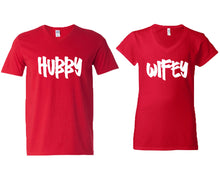 Load image into Gallery viewer, Hubby and Wifey matching couple v-neck shirts.Couple shirts, Red v neck t shirts for men, v neck t shirts women. Couple matching shirts.