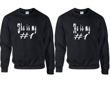 Load image into Gallery viewer, She's My Number 1 and He's My Number 1 couple sweatshirts. Black sweaters for men, sweaters for women. Sweat shirt. Matching sweatshirts for couples