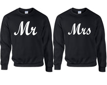 Load image into Gallery viewer, Mr and Mrs couple sweatshirts. Black sweaters for men, sweaters for women. Sweat shirt. Matching sweatshirts for couples