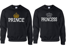 Load image into Gallery viewer, Prince Princess couple sweatshirts. Black sweaters for men, sweaters for women. Sweat shirt. Matching sweatshirts for couples