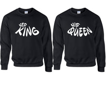 Load image into Gallery viewer, Her King and His Queen couple sweatshirts. Black sweaters for men, sweaters for women. Sweat shirt. Matching sweatshirts for couples