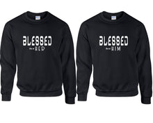 Load image into Gallery viewer, Blessed for Her and Blessed for Him couple sweatshirts. Black sweaters for men, sweaters for women. Sweat shirt. Matching sweatshirts for couples