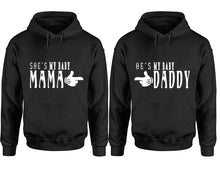 Load image into Gallery viewer, She's My Baby Mama and He's My Baby Daddy hoodies, Matching couple hoodies, Black pullover hoodies