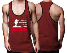 Load image into Gallery viewer, All Eyes On Me custom tank top, graphic tees. Black Maroon tank top for men. Black Maroon color racerback tanktop for mens.