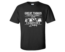 Load image into Gallery viewer, Great Things Never Came from Comfort Zones custom t shirts, graphic tees. Black t shirts for men. Black t shirt for mens, tee shirts.