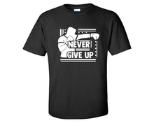 Load image into Gallery viewer, Never Give Up custom t shirts, graphic tees. Black t shirts for men. Black t shirt for mens, tee shirts.
