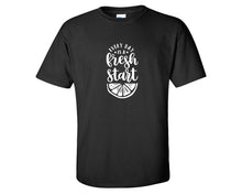 Load image into Gallery viewer, Every Day is a Fresh Start custom t shirts, graphic tees. Black t shirts for men. Black t shirt for mens, tee shirts.