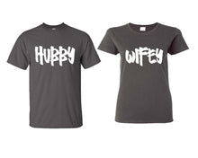 Load image into Gallery viewer, Hubby and Wifey matching couple shirts.Couple shirts, Charcoal t shirts for men, t shirts for women. Couple matching shirts.