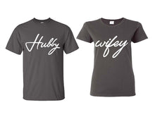 Load image into Gallery viewer, Hubby Wifey matching couple shirts.Couple shirts, Charcoal t shirts for men, t shirts for women. Couple matching shirts.