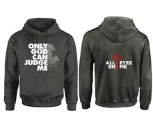 Load image into Gallery viewer, Only God Can Judge Me hoodie. Charcoal Hoodie, hoodies for men, unisex hoodies