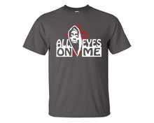 Load image into Gallery viewer, All Eyes On Me custom t shirts, graphic tees. Charcoal t shirts for men. Charcoal t shirt for mens, tee shirts.