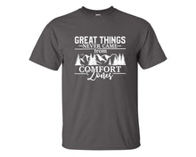 Load image into Gallery viewer, Great Things Never Came from Comfort Zones custom t shirts, graphic tees. Charcoal t shirts for men. Charcoal t shirt for mens, tee shirts.