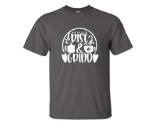 將圖片載入圖庫檢視器 Rise and Grind custom t shirts, graphic tees. Charcoal t shirts for men. Charcoal t shirt for mens, tee shirts.