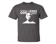 Load image into Gallery viewer, Only God Can Judge Me custom t shirts, graphic tees. Charcoal t shirts for men. Charcoal t shirt for mens, tee shirts.