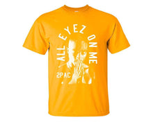 Load image into Gallery viewer, All Eyes On Me custom t shirts, graphic tees. Gold t shirts for men. Gold t shirt for mens, tee shirts.