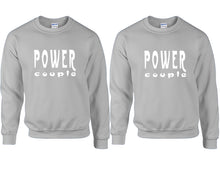 Load image into Gallery viewer, Power Couple couple sweatshirts. Sports Grey sweaters for men, sweaters for women. Sweat shirt. Matching sweatshirts for couples