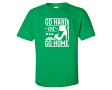 Load image into Gallery viewer, Go Hard or Go Home custom t shirts, graphic tees. Irish Green t shirts for men. Irish Green t shirt for mens, tee shirts.