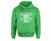 將圖片載入圖庫檢視器 Stay Positive Work Hard Make It Happen inspirational quote hoodie. Irish Green Hoodie, hoodies for men, unisex hoodies