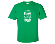 Load image into Gallery viewer, Every Day is a Fresh Start custom t shirts, graphic tees. Irish Green t shirts for men. Irish Green t shirt for mens, tee shirts.