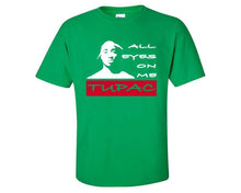Load image into Gallery viewer, All Eyes On Me custom t shirts, graphic tees. Irish Green t shirts for men. Irish Green t shirt for mens, tee shirts.