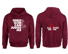 Load image into Gallery viewer, Only God Can Judge Me hoodie. Maroon Hoodie, hoodies for men, unisex hoodies