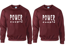 Load image into Gallery viewer, Power Couple couple sweatshirts. Maroon sweaters for men, sweaters for women. Sweat shirt. Matching sweatshirts for couples