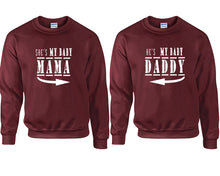 將圖片載入圖庫檢視器 She's My Baby Mama and He's My Baby Daddy couple sweatshirts. Maroon sweaters for men, sweaters for women. Sweat shirt. Matching sweatshirts for couples