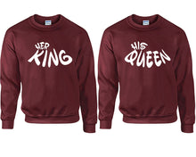 Load image into Gallery viewer, Her King and His Queen couple sweatshirts. Maroon sweaters for men, sweaters for women. Sweat shirt. Matching sweatshirts for couples