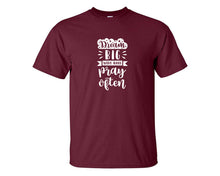 Load image into Gallery viewer, Dream Big Work Hard Pray Often custom t shirts, graphic tees. Maroon t shirts for men. Maroon t shirt for mens, tee shirts.