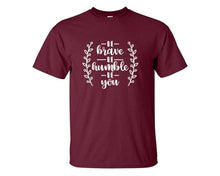 將圖片載入圖庫檢視器 Be Brave Be Humble Be You custom t shirts, graphic tees. Maroon t shirts for men. Maroon t shirt for mens, tee shirts.