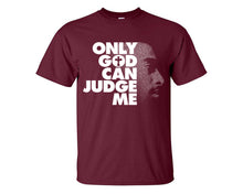 Load image into Gallery viewer, Only God Can Judge Me custom t shirts, graphic tees. Maroon t shirts for men. Maroon t shirt for mens, tee shirts.
