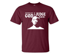 Load image into Gallery viewer, Only God Can Judge Me custom t shirts, graphic tees. Maroon t shirts for men. Maroon t shirt for mens, tee shirts.