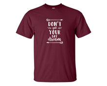 Load image into Gallery viewer, Dont Quit Your Day Dream custom t shirts, graphic tees. Maroon t shirts for men. Maroon t shirt for mens, tee shirts.