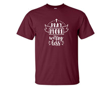Load image into Gallery viewer, Pray More Worry Less custom t shirts, graphic tees. Maroon t shirts for men. Maroon t shirt for mens, tee shirts.