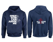 Load image into Gallery viewer, Only God Can Judge Me hoodie. Navy Blue Hoodie, hoodies for men, unisex hoodies