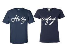 Load image into Gallery viewer, Hubby Wifey matching couple shirts.Couple shirts, Navy Blue t shirts for men, t shirts for women. Couple matching shirts.