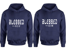 Load image into Gallery viewer, Blessed for Her and Blessed for Him hoodies, Matching couple hoodies, Navy Blue pullover hoodies