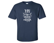 將圖片載入圖庫檢視器 You Were Given This Life Because You Are Strong Enough To Live It custom t shirts, graphic tees. Navy Blue t shirts for men. Navy Blue t shirt for mens, tee shirts.