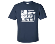 Load image into Gallery viewer, Never Give Up custom t shirts, graphic tees. Navy Blue t shirts for men. Navy Blue t shirt for mens, tee shirts.