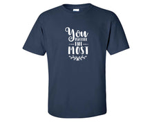 將圖片載入圖庫檢視器 You Matter The Most custom t shirts, graphic tees. Navy Blue t shirts for men. Navy Blue t shirt for mens, tee shirts.