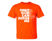Load image into Gallery viewer, Only God Can Judge Me custom t shirts, graphic tees. Orange t shirts for men. Orange t shirt for mens, tee shirts.