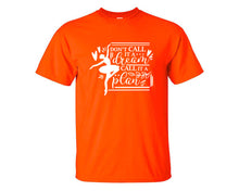 將圖片載入圖庫檢視器 Dont Call It a Dream Call It a Plan custom t shirts, graphic tees. Orange t shirts for men. Orange t shirt for mens, tee shirts.
