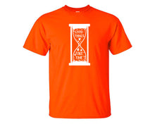 Load image into Gallery viewer, Good Things Take Time custom t shirts, graphic tees. Orange t shirts for men. Orange t shirt for mens, tee shirts.