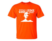 Load image into Gallery viewer, Only God Can Judge Me custom t shirts, graphic tees. Orange t shirts for men. Orange t shirt for mens, tee shirts.