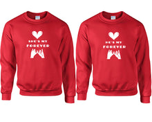 Load image into Gallery viewer, She's My Forever and He's My Forever couple sweatshirts. Red sweaters for men, sweaters for women. Sweat shirt. Matching sweatshirts for couples