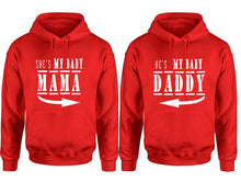 Load image into Gallery viewer, She's My Baby Mama and He's My Baby Daddy hoodies, Matching couple hoodies, Red pullover hoodies