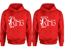 Load image into Gallery viewer, I Put a Ring On It and He Put a Ring On It hoodies, Matching couple hoodies, Red pullover hoodies