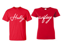 Load image into Gallery viewer, Hubby Wifey matching couple shirts.Couple shirts, Red t shirts for men, t shirts for women. Couple matching shirts.