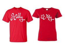 Load image into Gallery viewer, Hubby and Wifey matching couple shirts.Couple shirts, Red t shirts for men, t shirts for women. Couple matching shirts.